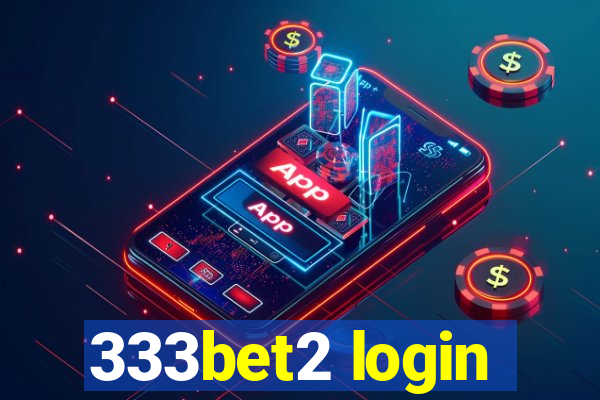 333bet2 login